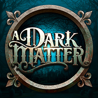 A DARK MATTER